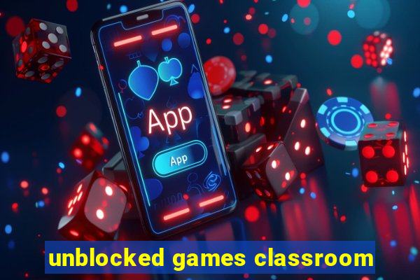 unblocked games classroom